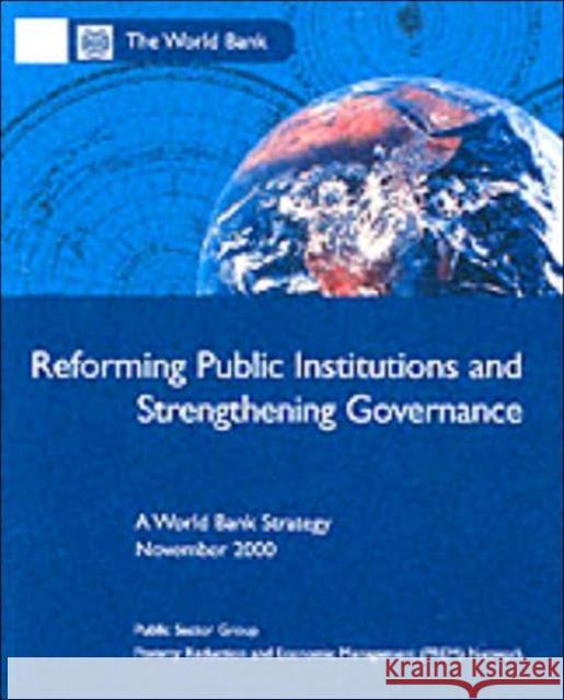 Reforming Public Institutions and Strengthening Governance: A World Bank Strategy World Bank 9780821348758 WORLD BANK PUBLICATIONS - książka