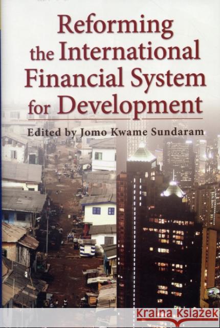 Reforming the International Financial System for Development J Sundaram 9780231157643  - książka