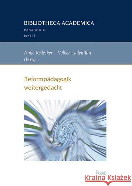 Reformpadagogik Weitergedacht Redecker, Anke 9783956501449 Ergon - książka