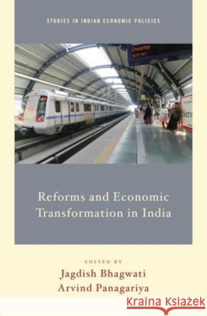 Reforms and Economic Transformation in India Jagdish Bhagwati Arvind Panagariya 9780199915200 Oxford University Press, USA - książka