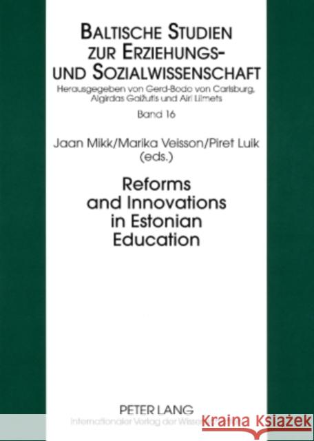 Reforms and Innovations in Estonian Education Jaan Mikk Marika Veisson Piret Luik 9783631582169 Peter Lang AG - książka