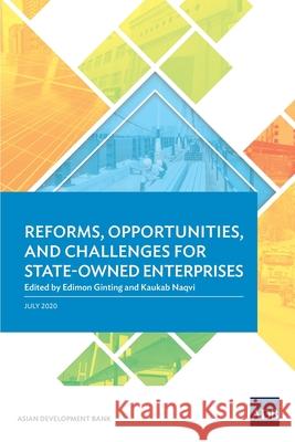Reforms, Opportunities, and Challenges for State-Owned Enterprises Edimon Ginting Kaukab Naqvi 9789292622824 Asian Development Bank - książka