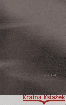 refracted Anna Nave 9783746007434 Books on Demand - książka