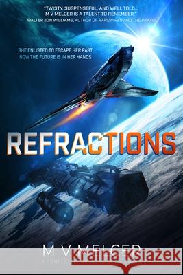 Refractions: A completely gripping space opera M. V. Melcer 9781805082781 Storm Publishing Ltd - książka