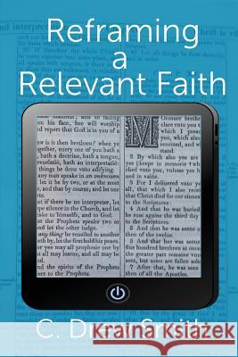 Reframing a Relevant Faith C. Drew Smith 9781631991219 Energion Publications - książka