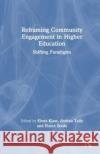 Reframing Community Engagement in Higher Education  9781032581439 Taylor & Francis Ltd