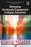 Reframing Community Engagement in Higher Education  9781032581705 Taylor & Francis Ltd