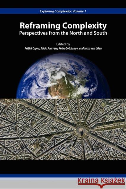 Reframing Complexity: Perspectives from the North and South Capra, Fritjof 9780984216420 Isce Publishing - książka