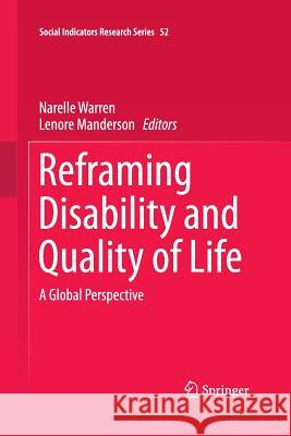 Reframing Disability and Quality of Life: A Global Perspective Warren, Narelle 9789400792463 Springer - książka