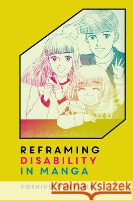 Reframing Disability in Manga Yoshiko Okuyama 9780824882365 University of Hawaii Press - książka