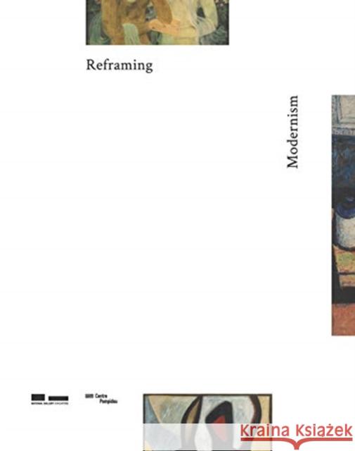 Reframing Modernism: Painting from Southeast Asia, Europe and Beyond Sarah Lee 9789810995614 National Gallery Singapore - książka