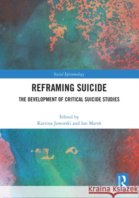 Reframing Suicide  9781032844916 Taylor & Francis Ltd - książka