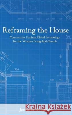 Reframing the House Jennifer M Buck 9781498278843 Pickwick Publications - książka