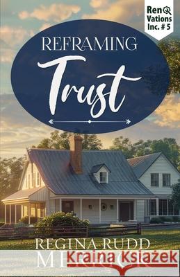 Reframing Trust Regina Rudd Merrick 9781649174789 Scrivenings Press LLC - książka