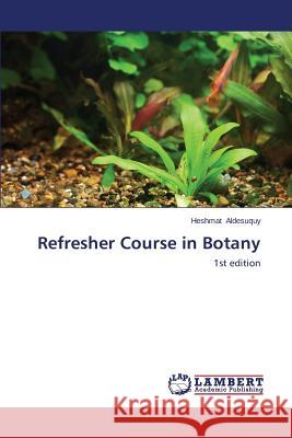 Refresher Course in Botany Aldesuquy Heshmat 9783659218842 LAP Lambert Academic Publishing - książka