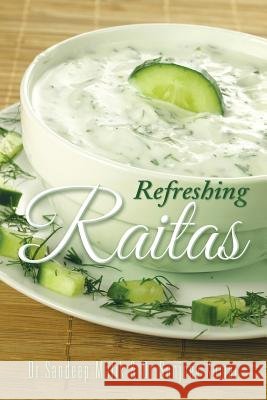 Refreshing Raitas Dr Sandeep Malik Dr Sanjeev Kumar 9781482846485 Partridge India - książka