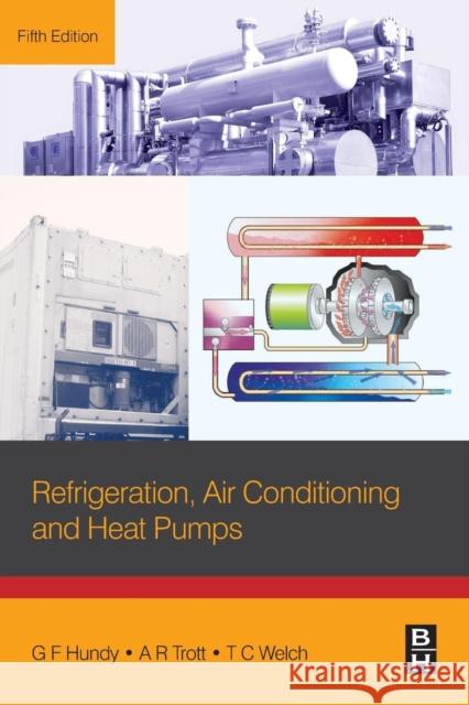Refrigeration, Air Conditioning and Heat Pumps Hundy, G H   9780081006474 Elsevier Science - książka