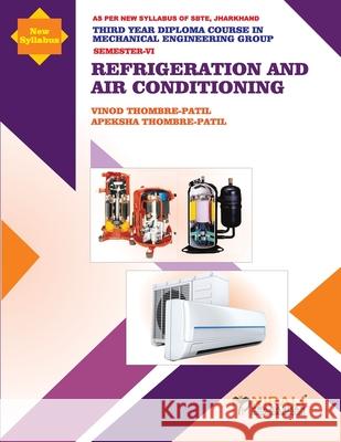 Refrigeration and Air Conditioning Vinod Thombre-Patil 9789389944037 Nirali Prakashan - książka