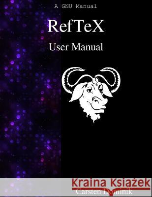 RefTeX User Manual Dominik, Carsten 9789888381623 Samurai Media Limited - książka