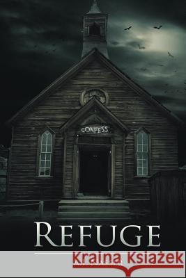 Refuge A. I. Nasser 9781537740928 Createspace Independent Publishing Platform - książka