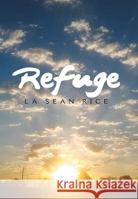 Refuge La Sean Rice 9781664136816 Xlibris Us - książka