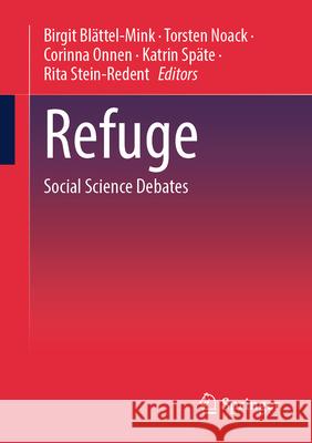 Refuge: Social Science Debates Birgit Bl?ttel-Mink Torsten Noack Corinna Onnen 9783658423407 Springer - książka