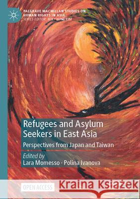 Refugees and Asylum Seekers in East Asia  9789819728695 Springer Nature Singapore - książka