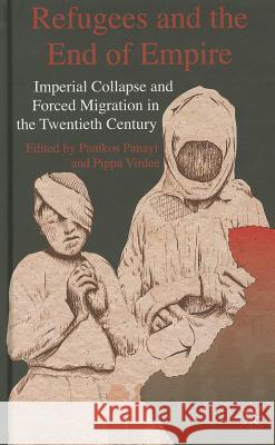 Refugees and the End of Empire: Imperial Collapse and Forced Migration in the Twentieth Century Panayi, P. 9780230227477 Palgrave MacMillan - książka