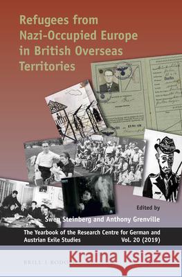Refugees from Nazi-occupied Europe in British Overseas Territories Swen Steinberg, Anthony Grenville 9789004399525 Brill - książka