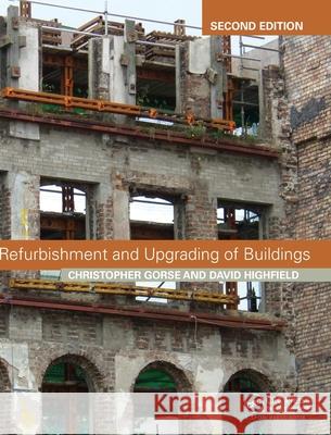 Refurbishment and Upgrading of Buildings David Highfield Christopher Gorse  9780415441230 Taylor & Francis - książka