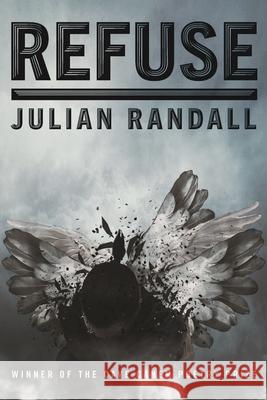 Refuse: Poems Julian Randall 9780822965602 University of Pittsburgh Press - książka