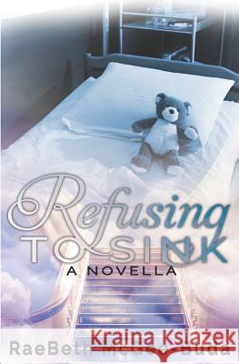 Refusing to Sink Raebeth McGee-Buda 9781723846236 Independently Published - książka