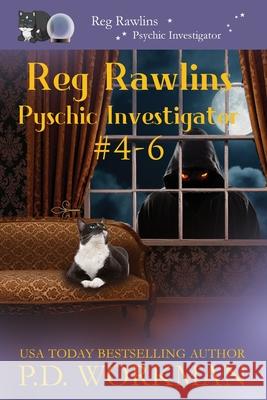 Reg Rawlins, Psychic Investigator 4-6: A Paranormal & Cat Cozy Mystery Series P D Workman 9781774681312 P.D. Workman - książka