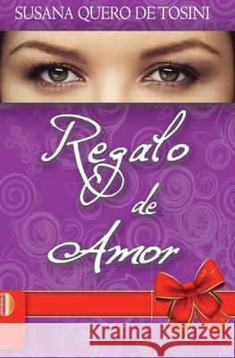 Regalo de Amor Susana Quer 9789872693060 Ediciones Bara - książka