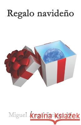 Regalo navideno Miguel Angel Itriago Machado   9798847704335 Independently Published - książka