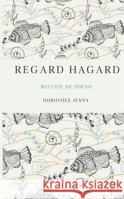 Regard Hagard Doroth Jenny 9782322220670 Books on Demand - książka