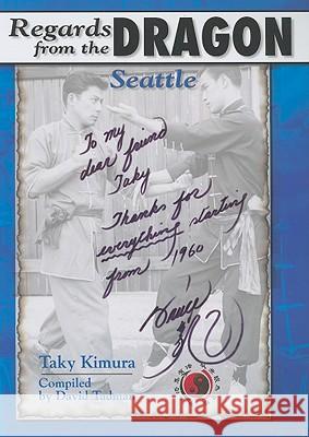 Regards from the Dragon Seattle Taky Kimura 9781933901459 Empire Books - książka