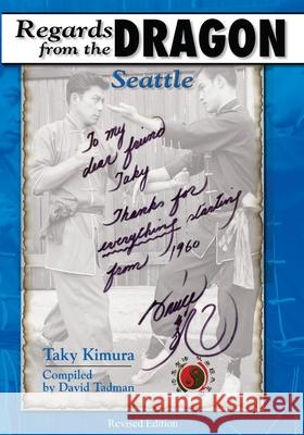 Regards from the Dragon: Seattle Taky Kimura David Tadman 9781933901596 Empire Books - książka