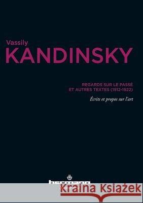 Regards sur le pass?: Et autres textes (1912-1922) Vassily Kandinsky 9782705689131 Hermann - książka