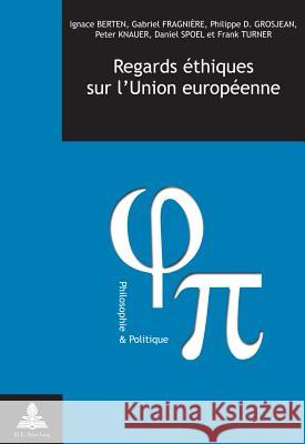 Regards Éthiques Sur l'Union Européenne Fragnière, Gabriel 9789052017372 P.I.E.-Peter Lang S.a - książka