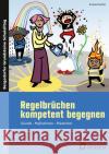 Regelbrüchen kompetent begegnen Günther, Burkhard 9783403210887 Persen Verlag in der AAP Lehrerwelt