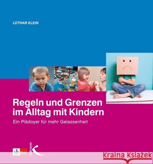 Regeln und Grenzen im Alltag mit Kindern : Ein Plädoyer für mehr Gelassenheit Klein, Lothar 9783780049995 Kallmeyer - książka