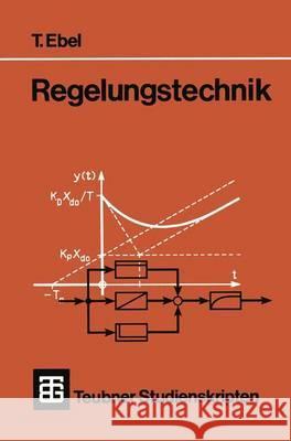 Regelungstechnik Ebel, Tjark 9783519001423 Vieweg+teubner Verlag - książka