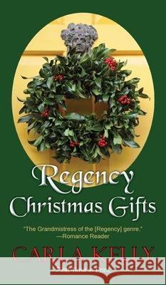 Regency Christmas Gifts Carla Kelly 9781684921027 Camel Press - książka