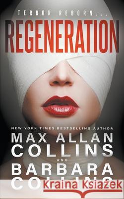 Regeneration Max Allan Collins, Barbara Collins 9781647345617 Wolfpack Publishing LLC - książka