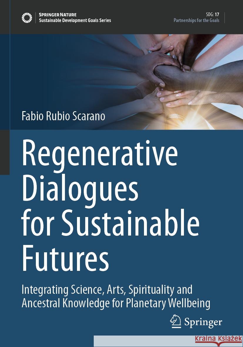 Regenerative Dialogues for Sustainable Futures Fabio Scarano 9783031518430 Springer International Publishing - książka