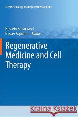 Regenerative Medicine and Cell Therapy Hossein Baharvand Nasser Aghdami 9781627038706 Humana Press - książka