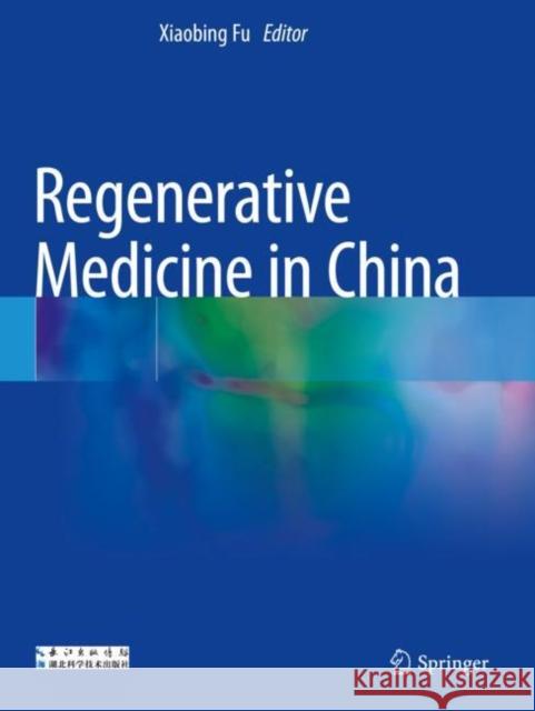 Regenerative Medicine in China  9789811611841 Springer Nature Singapore - książka