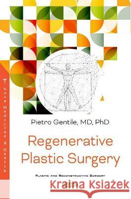 Regenerative Plastic Surgery Pietro Gentile, MD, Ph.D.   9781536189889 Nova Science Publishers Inc - książka