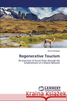 Regenerative Tourism Miabadi Shima 9783659404528 LAP Lambert Academic Publishing - książka